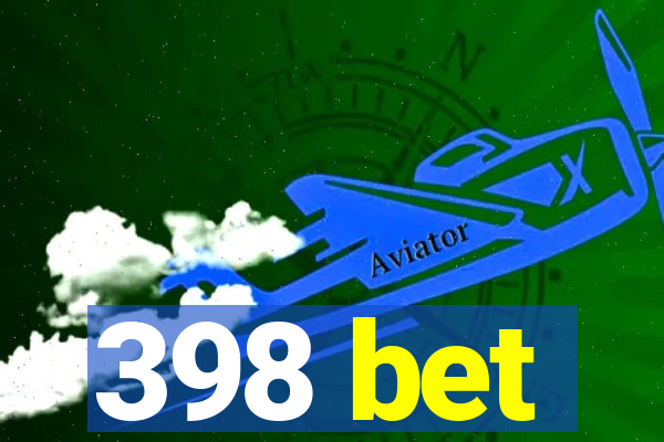 398 bet